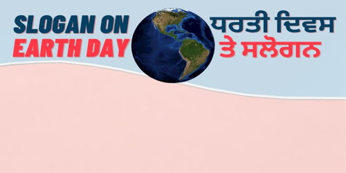 Earth Day Slogans In Punjabi